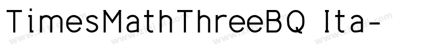 TimesMathThreeBQ Ita字体转换